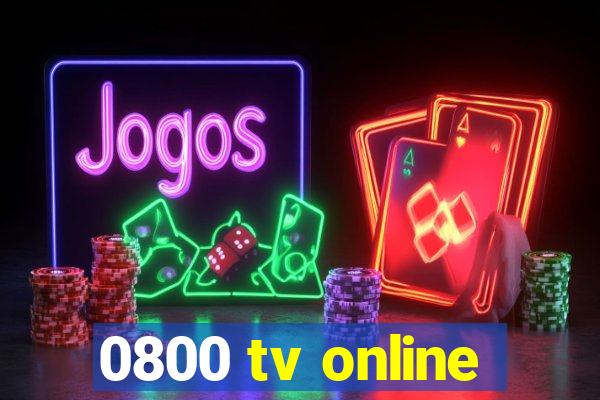 0800 tv online